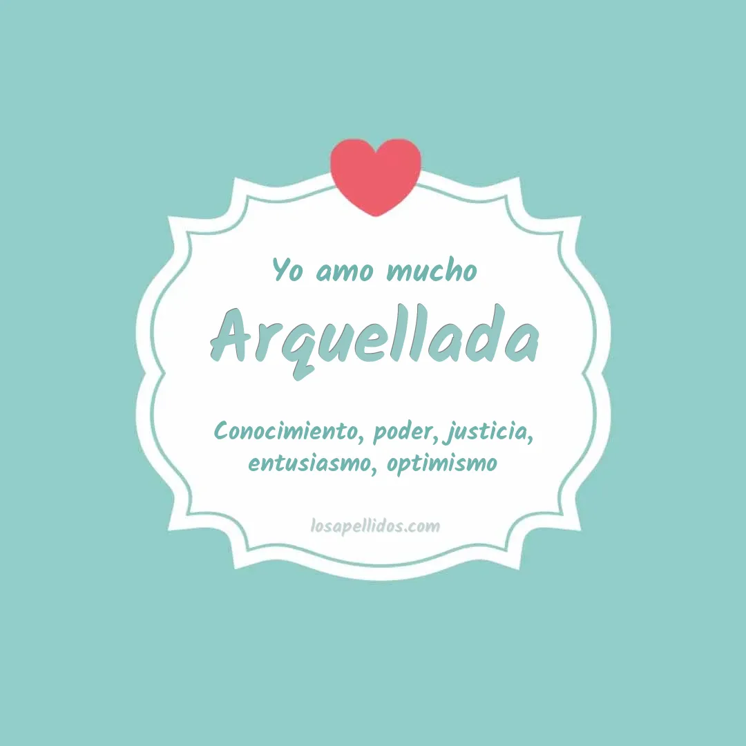 Yo amo mucho Arquellada