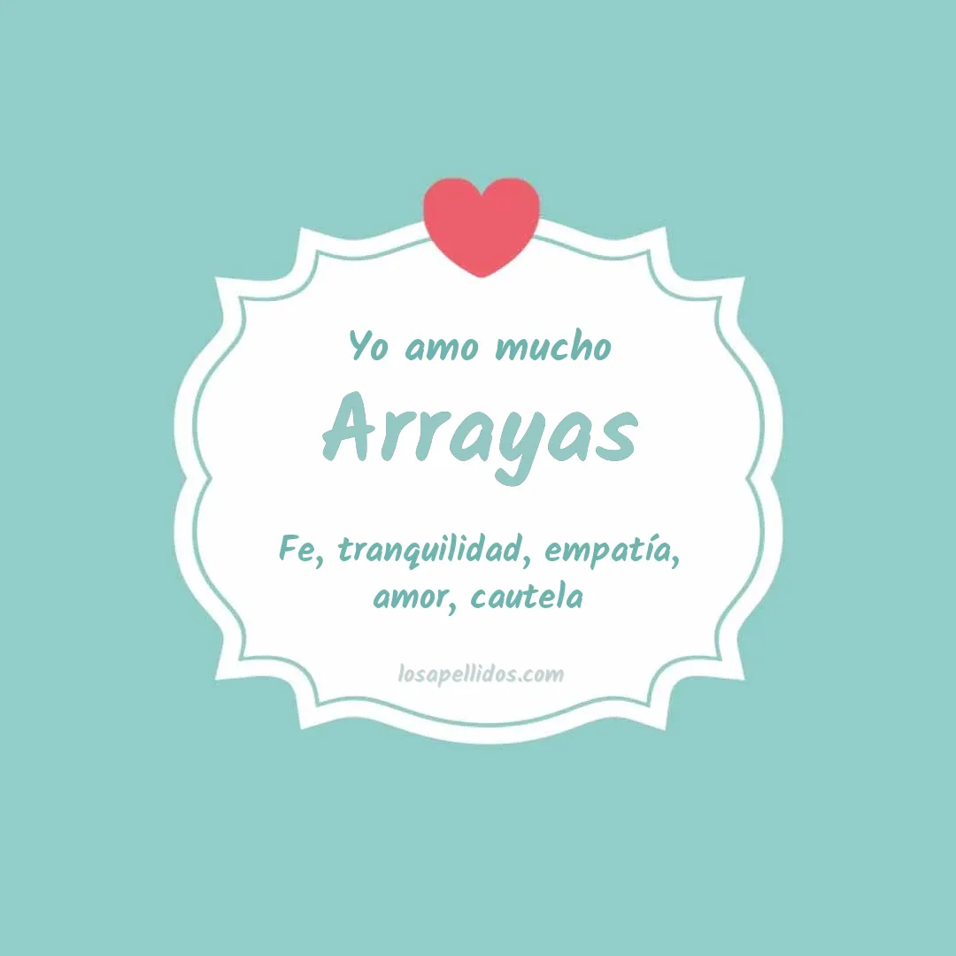 Yo amo mucho Arrayas