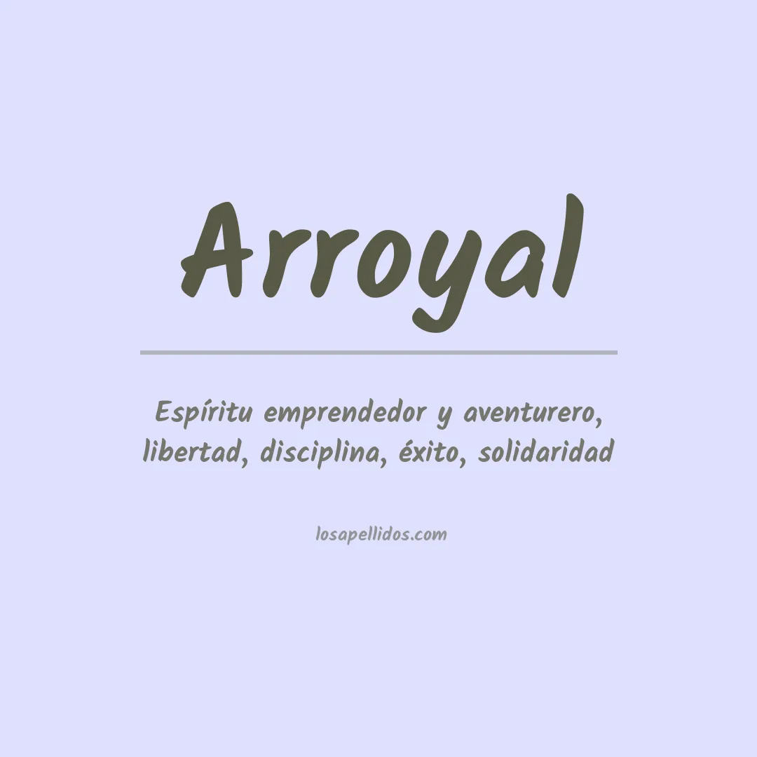 Significado del Apellido Arroyal