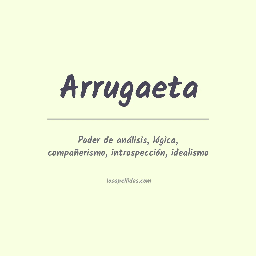 Significado del Apellido Arrugaeta