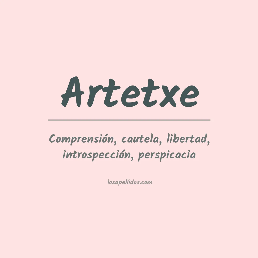 Significado del Apellido Artetxe