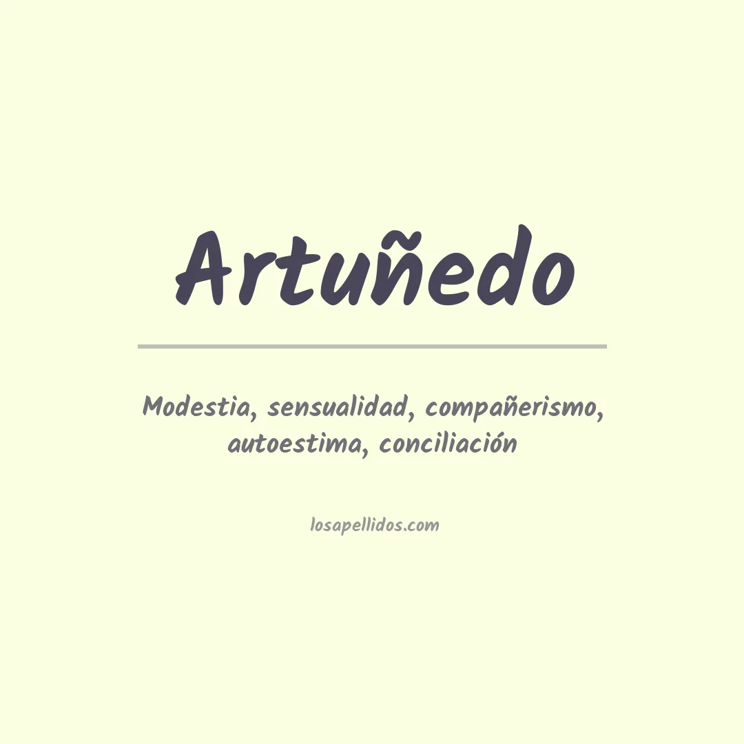 Significado del Apellido Artuñedo