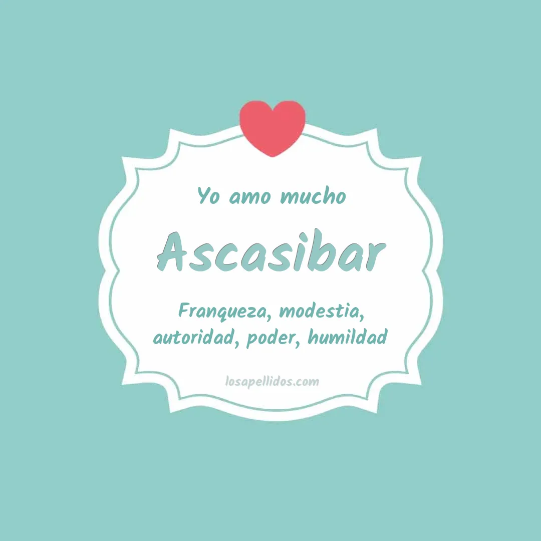 Yo amo mucho Ascasibar