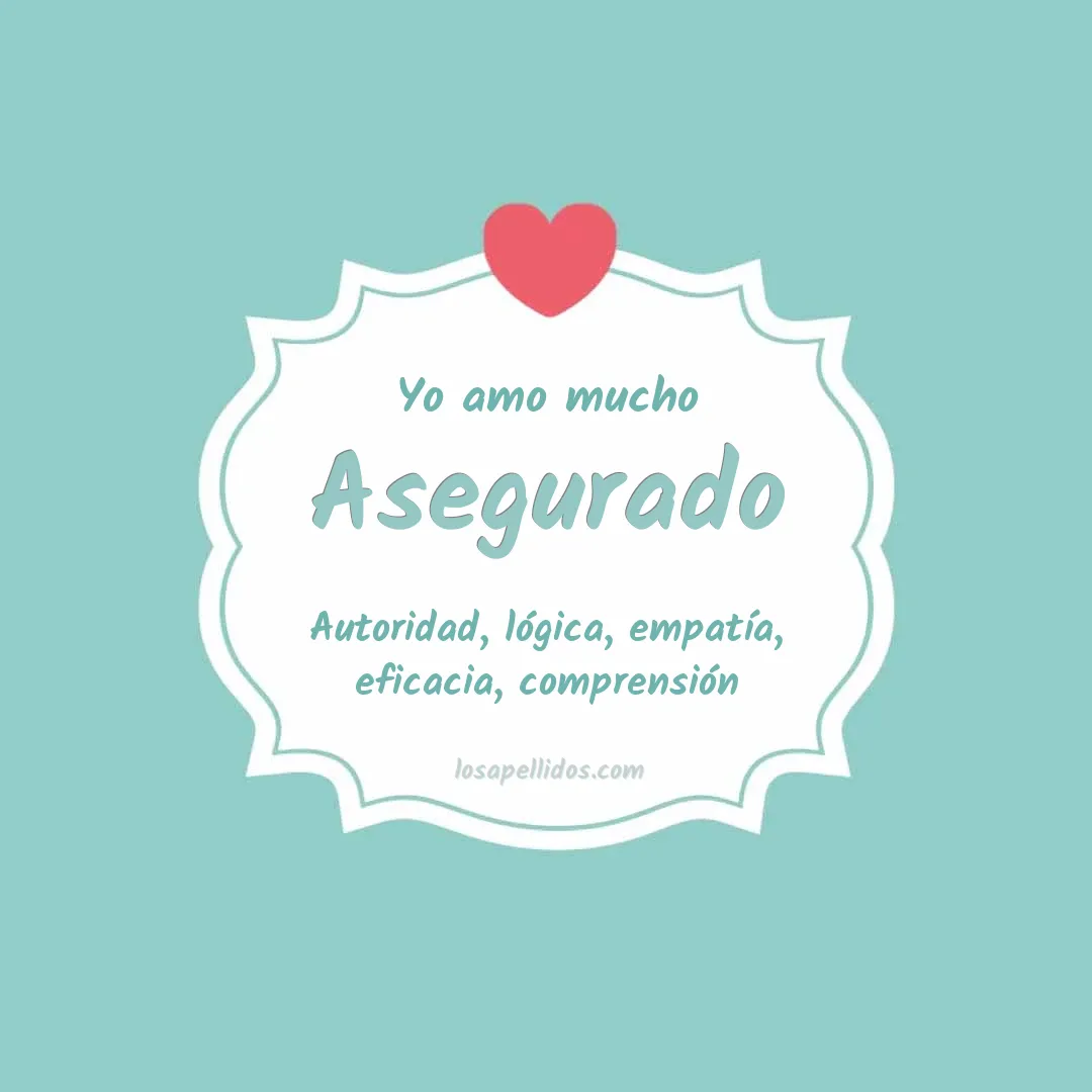 Yo amo mucho Asegurado