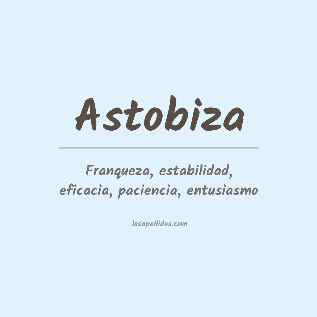 Significado del Apellido Astobiza