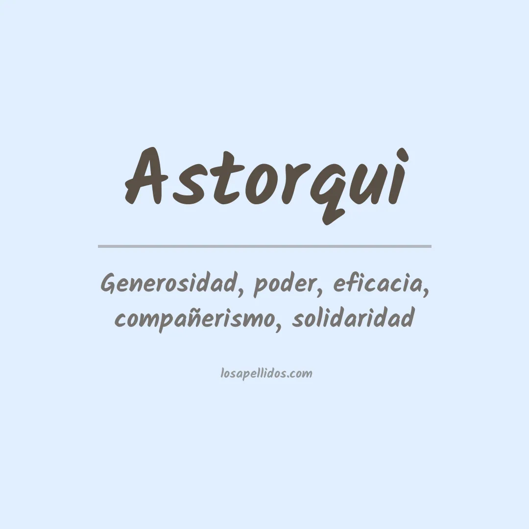 Significado del Apellido Astorqui