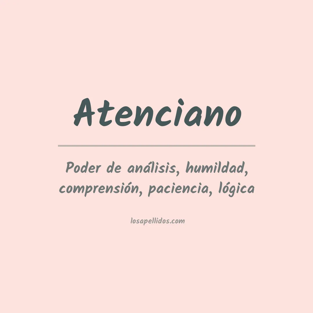 Significado del Apellido Atenciano