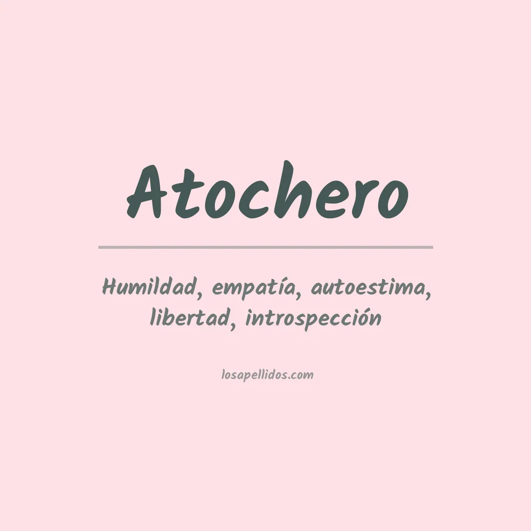Significado del Apellido Atochero