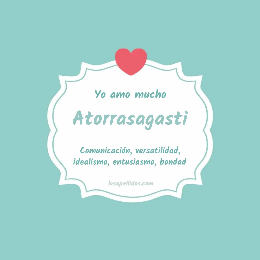 Yo amo mucho Atorrasagasti