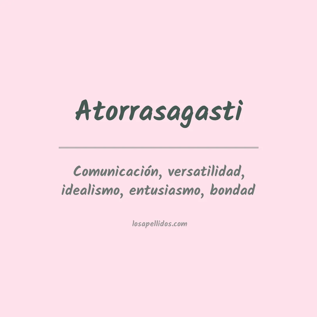 Significado del Apellido Atorrasagasti