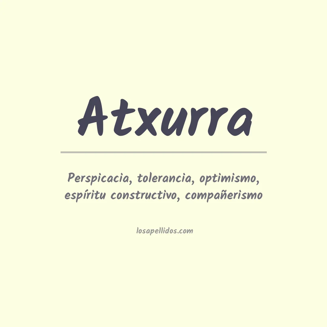 Significado del Apellido Atxurra