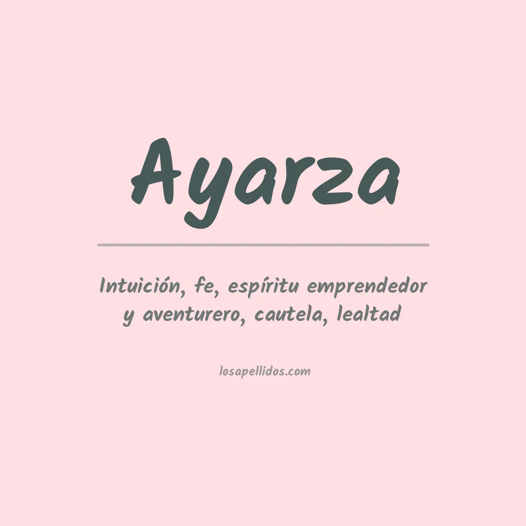 Significado del Apellido Ayarza