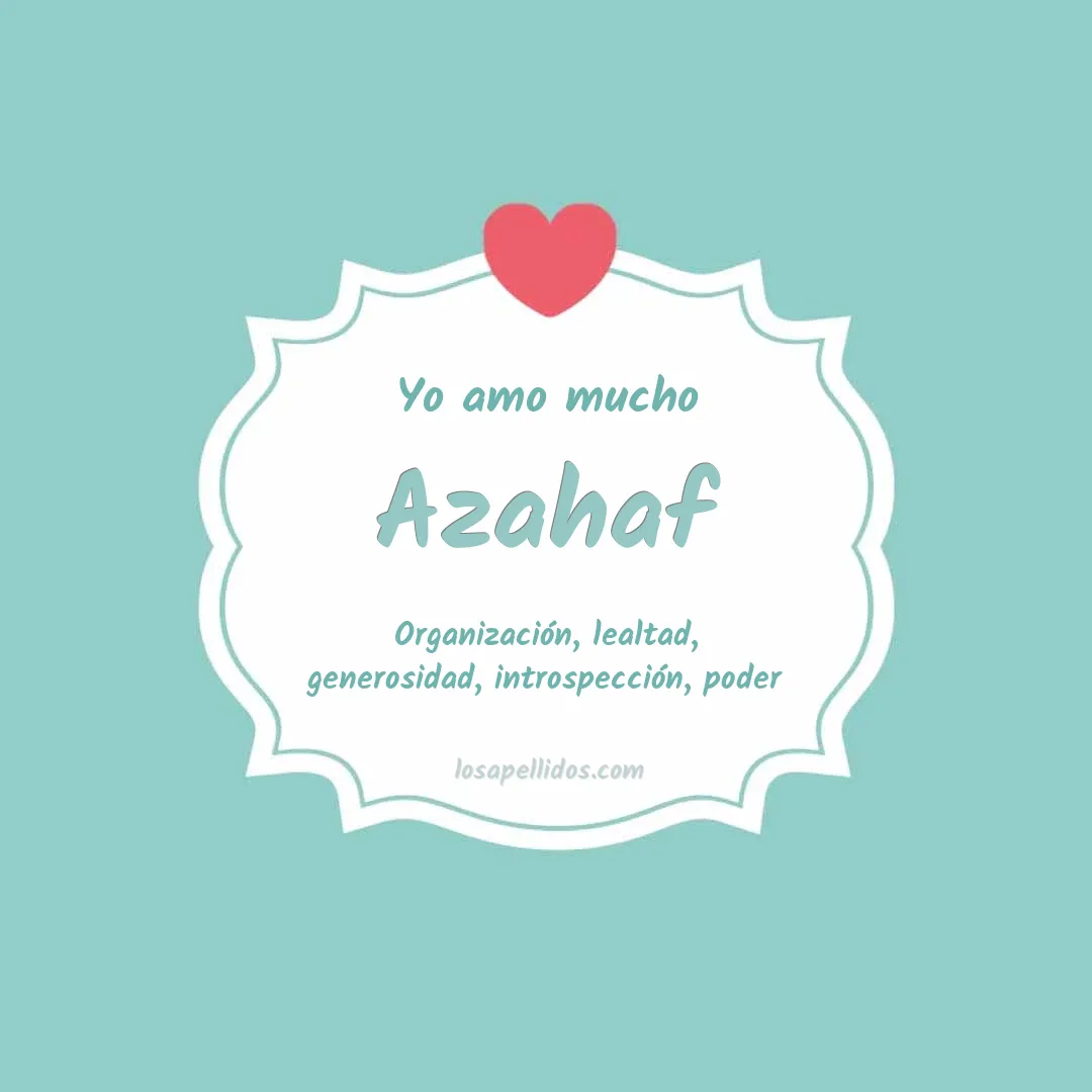 Yo amo mucho Azahaf
