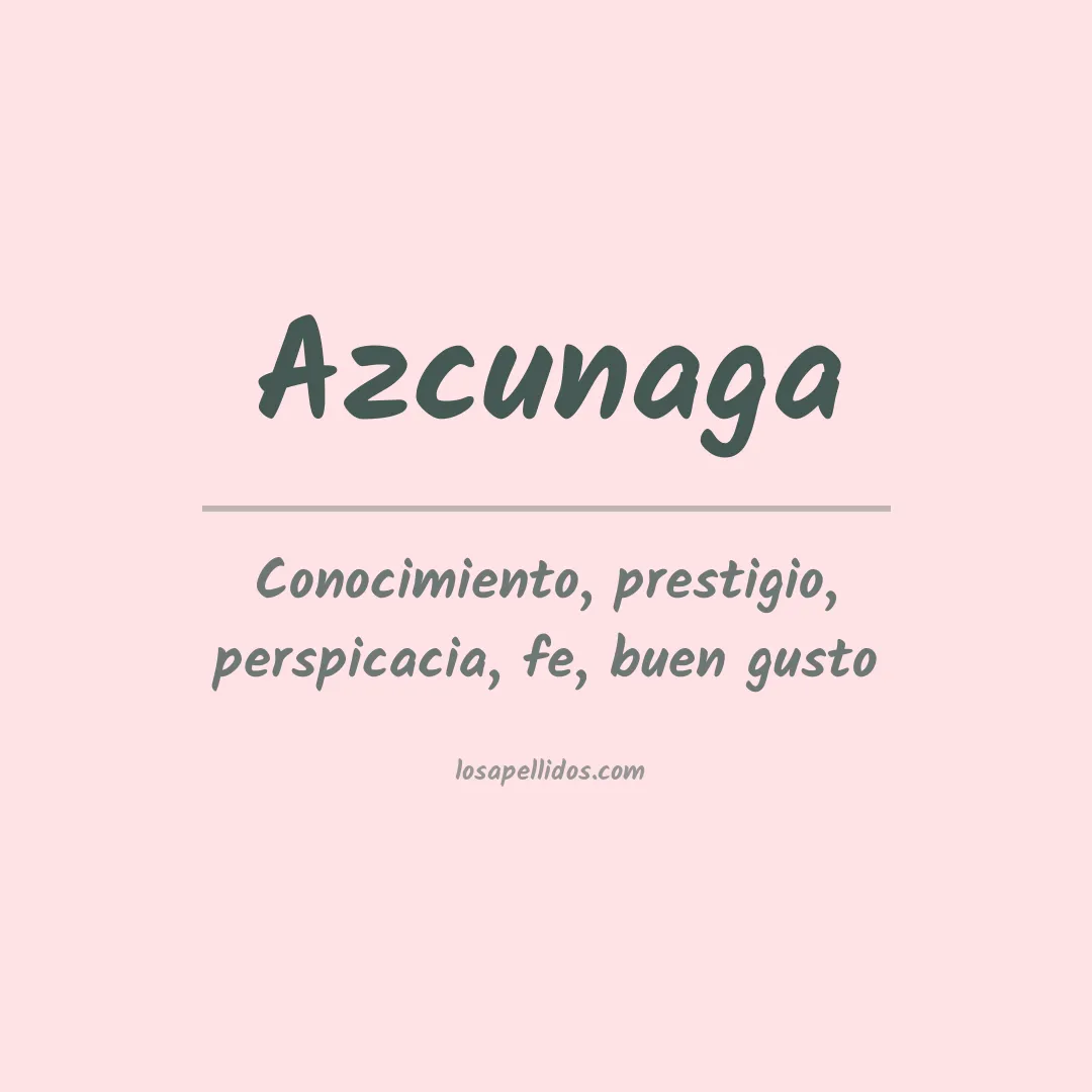 Significado del Apellido Azcunaga