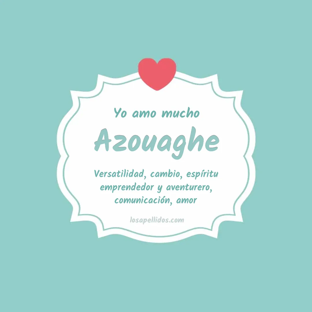 Yo amo mucho Azouaghe