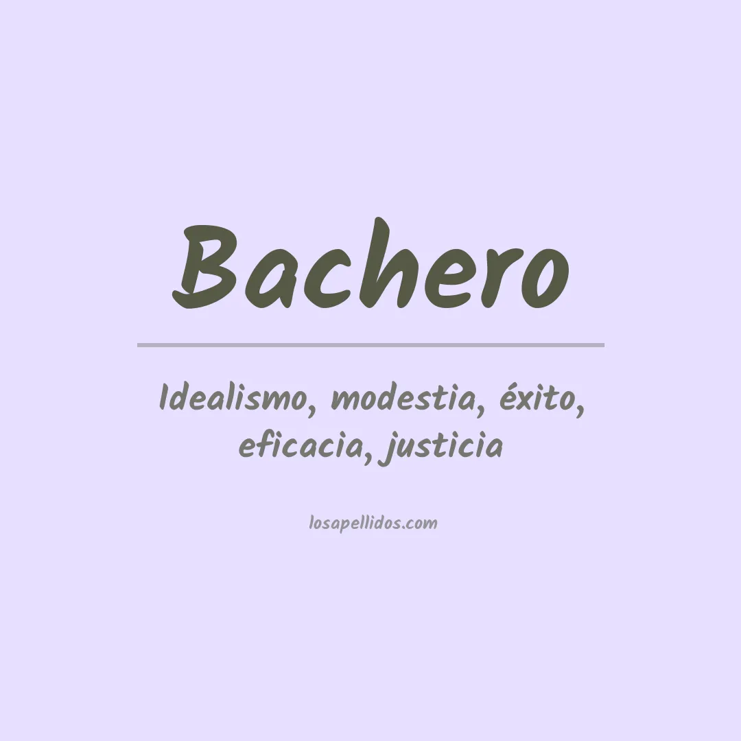 Significado del Apellido Bachero