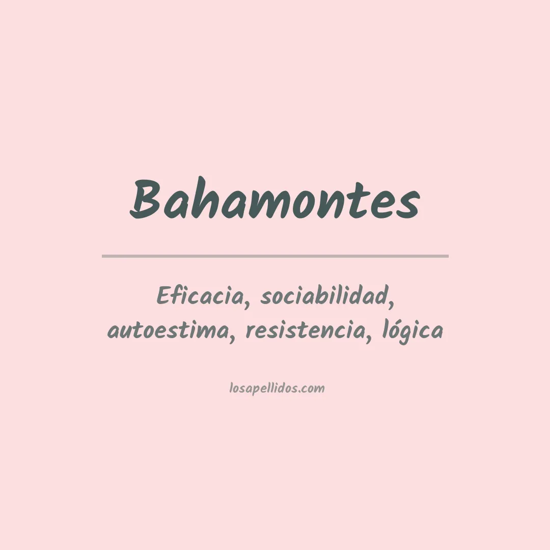 Significado del Apellido Bahamontes