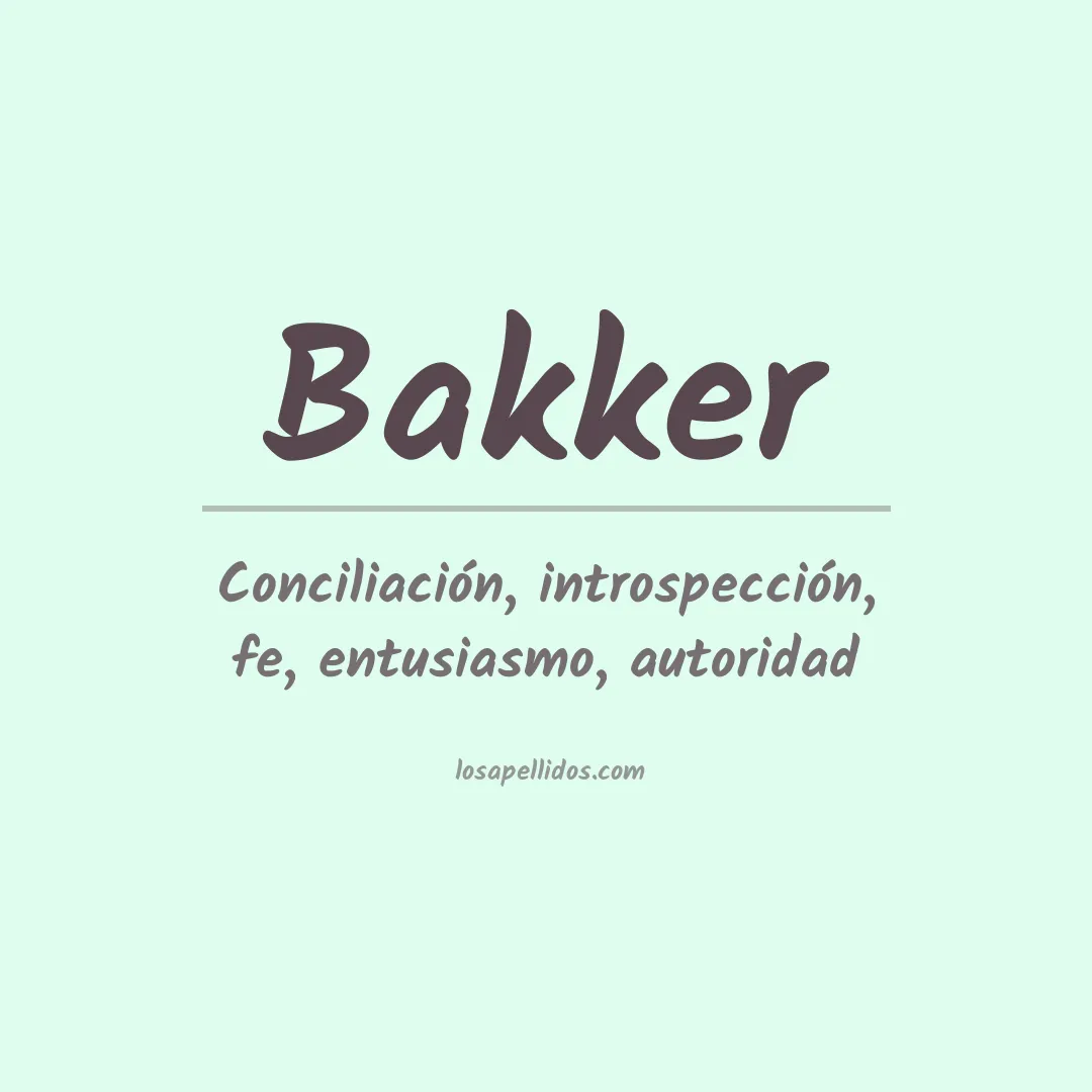 Significado del Apellido Bakker