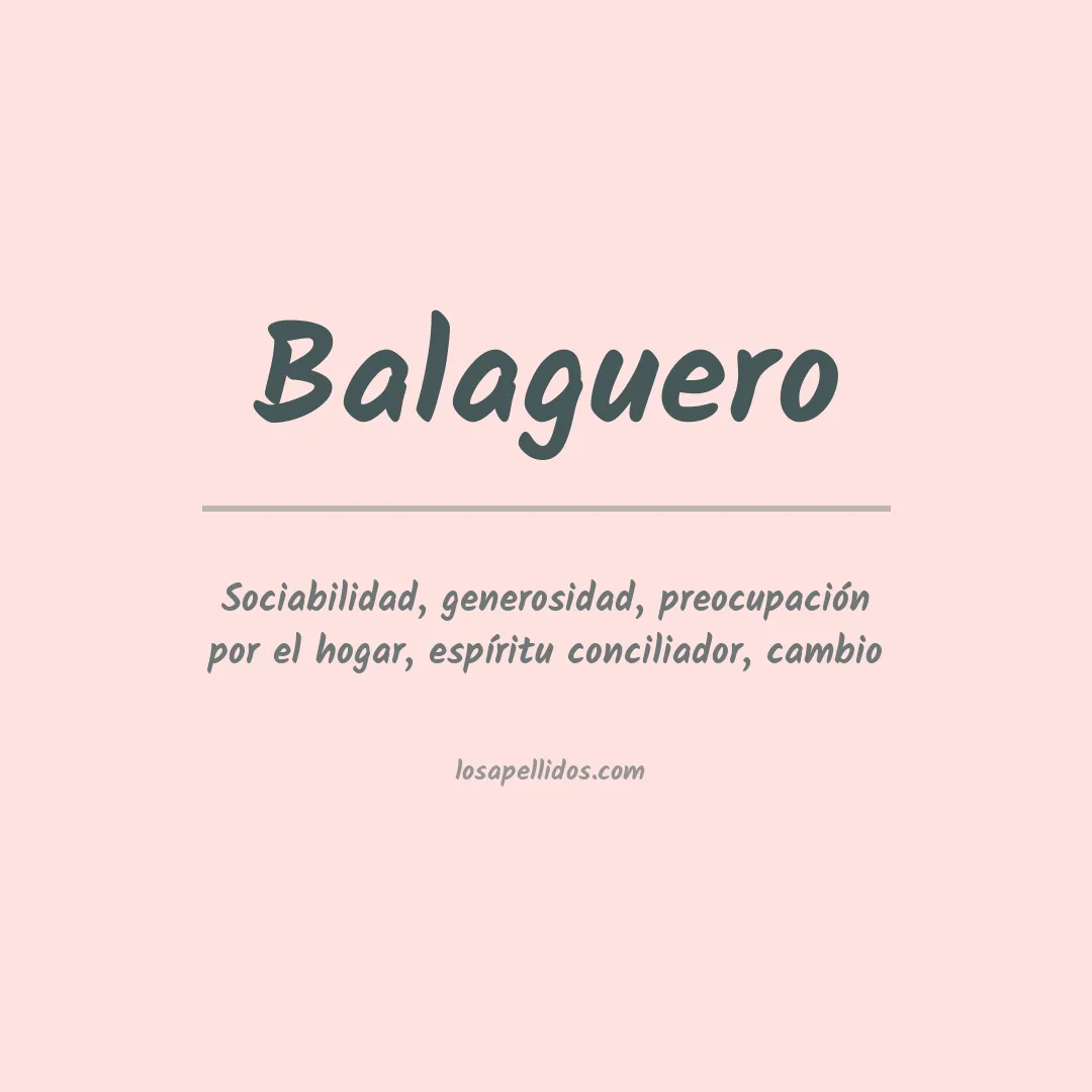 Significado del Apellido Balaguero
