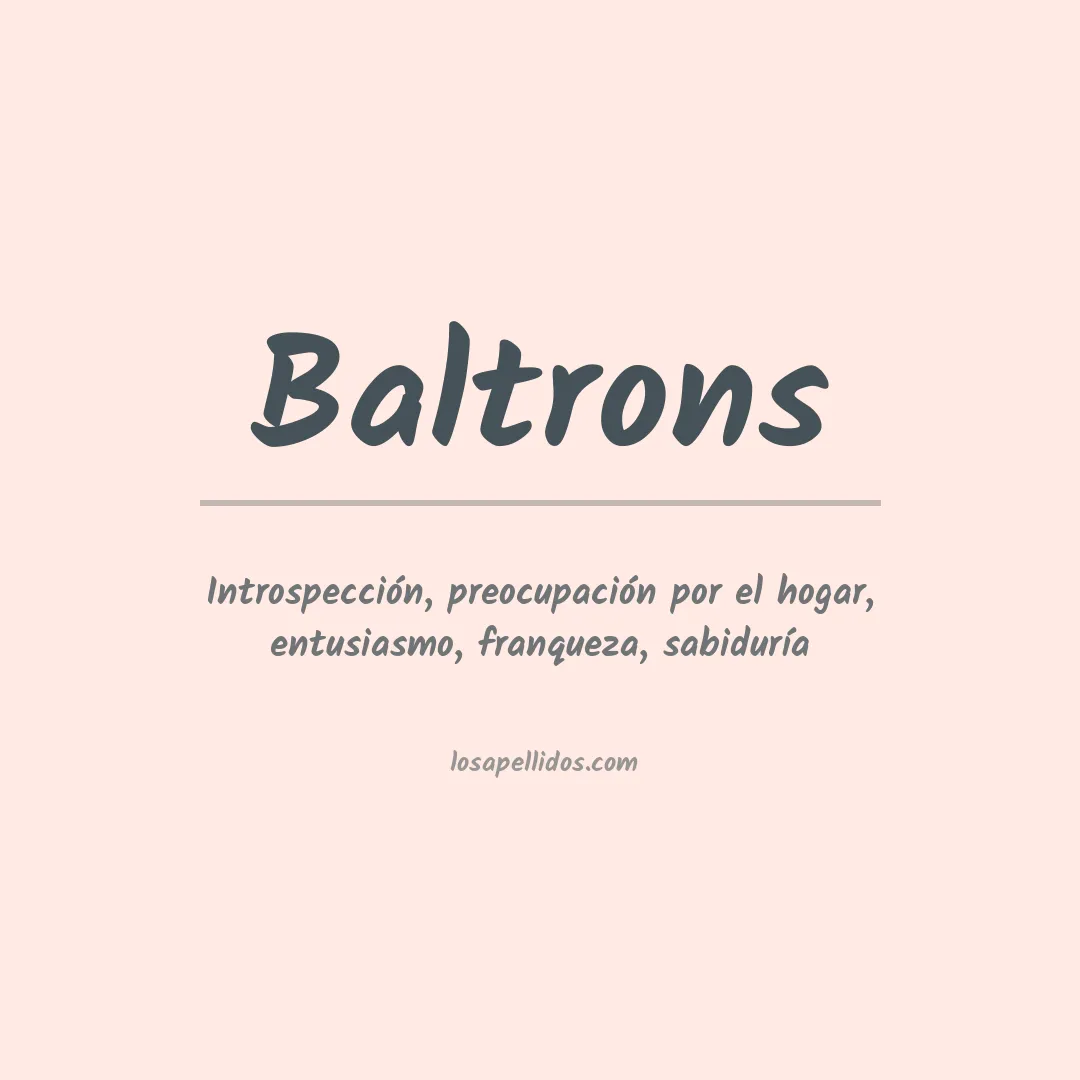 Significado del Apellido Baltrons