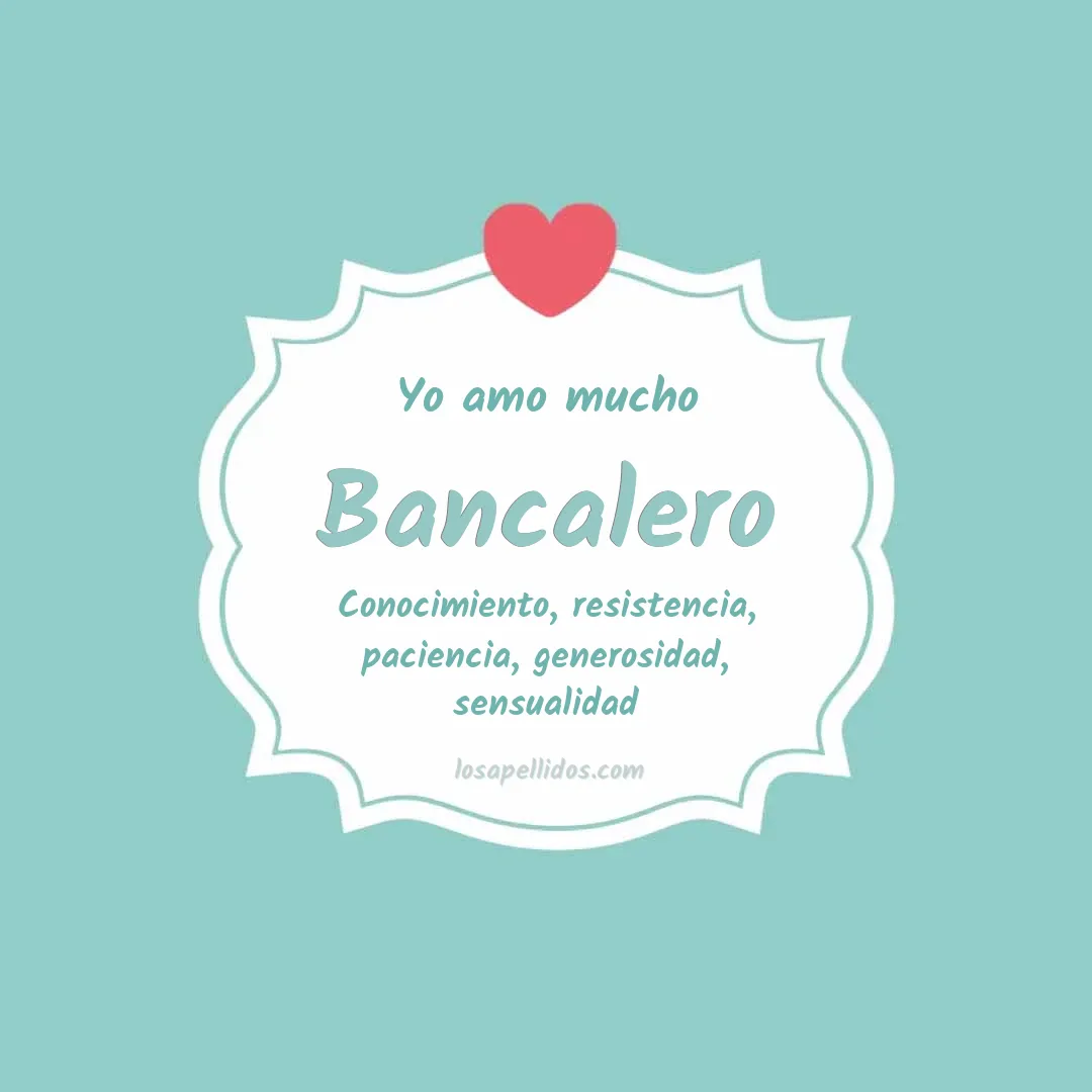 Yo amo mucho Bancalero