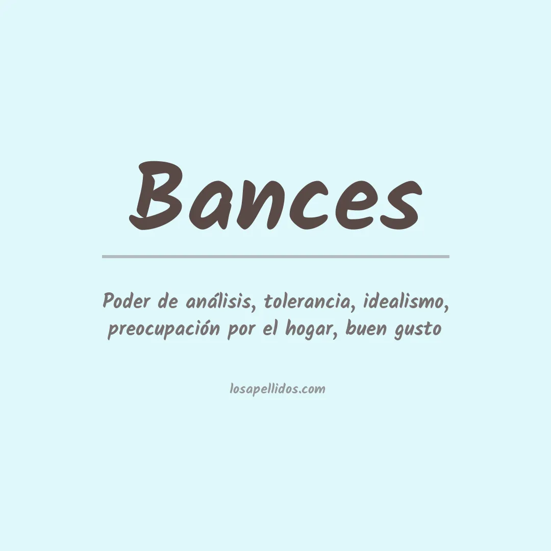 Significado del Apellido Bances