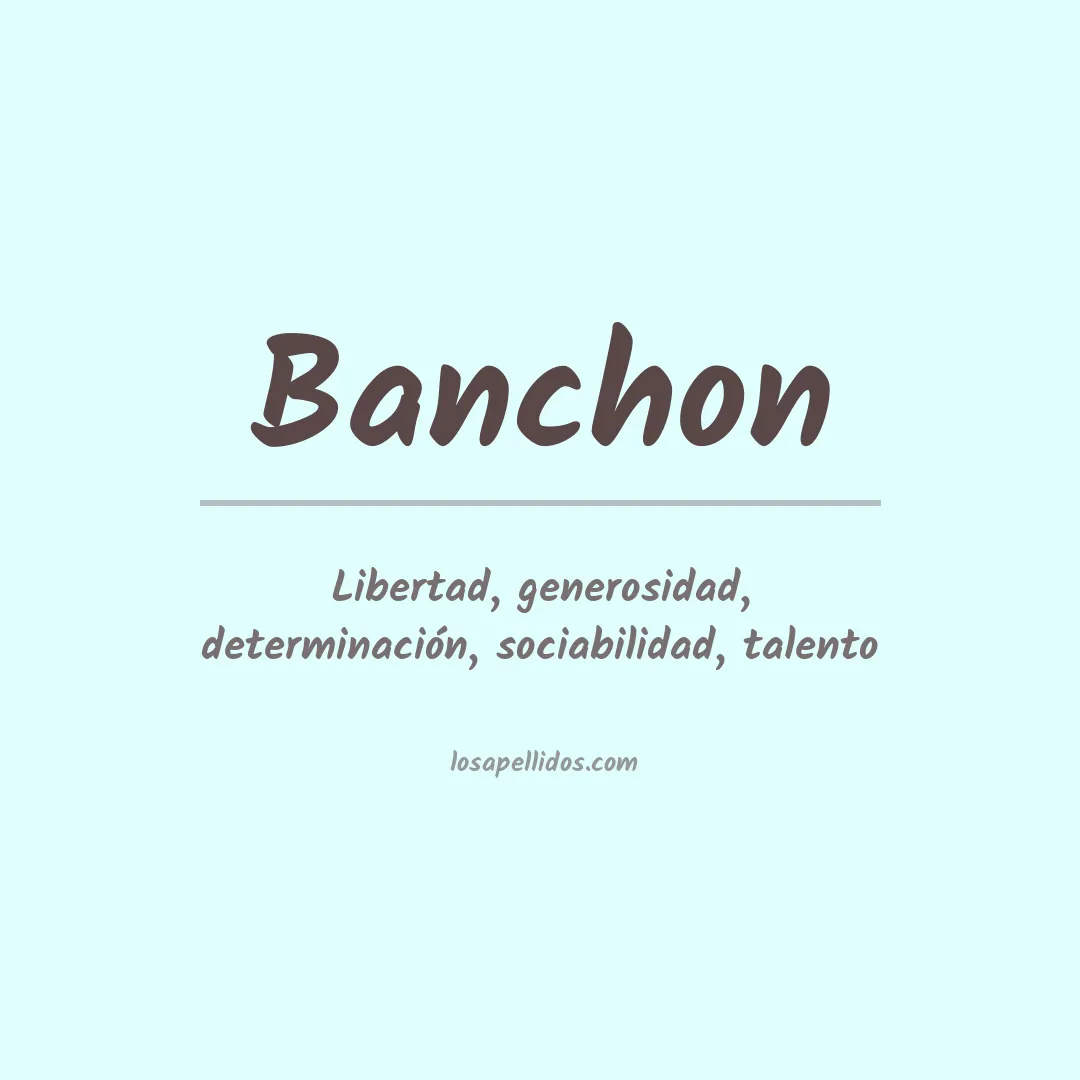 Apellido Banchon