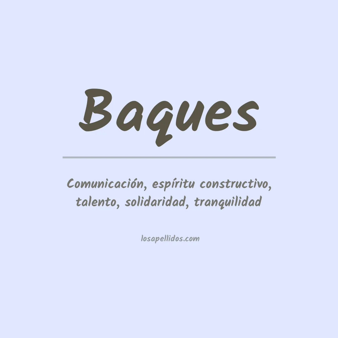 Significado del Apellido Baques