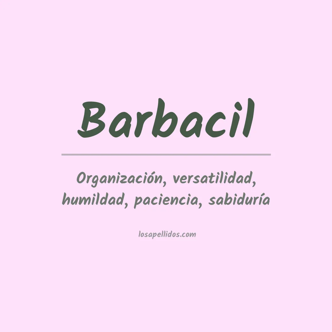 Significado del Apellido Barbacil