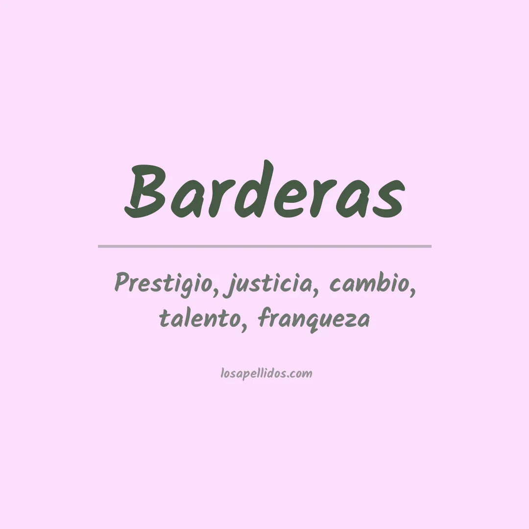 Significado del Apellido Barderas