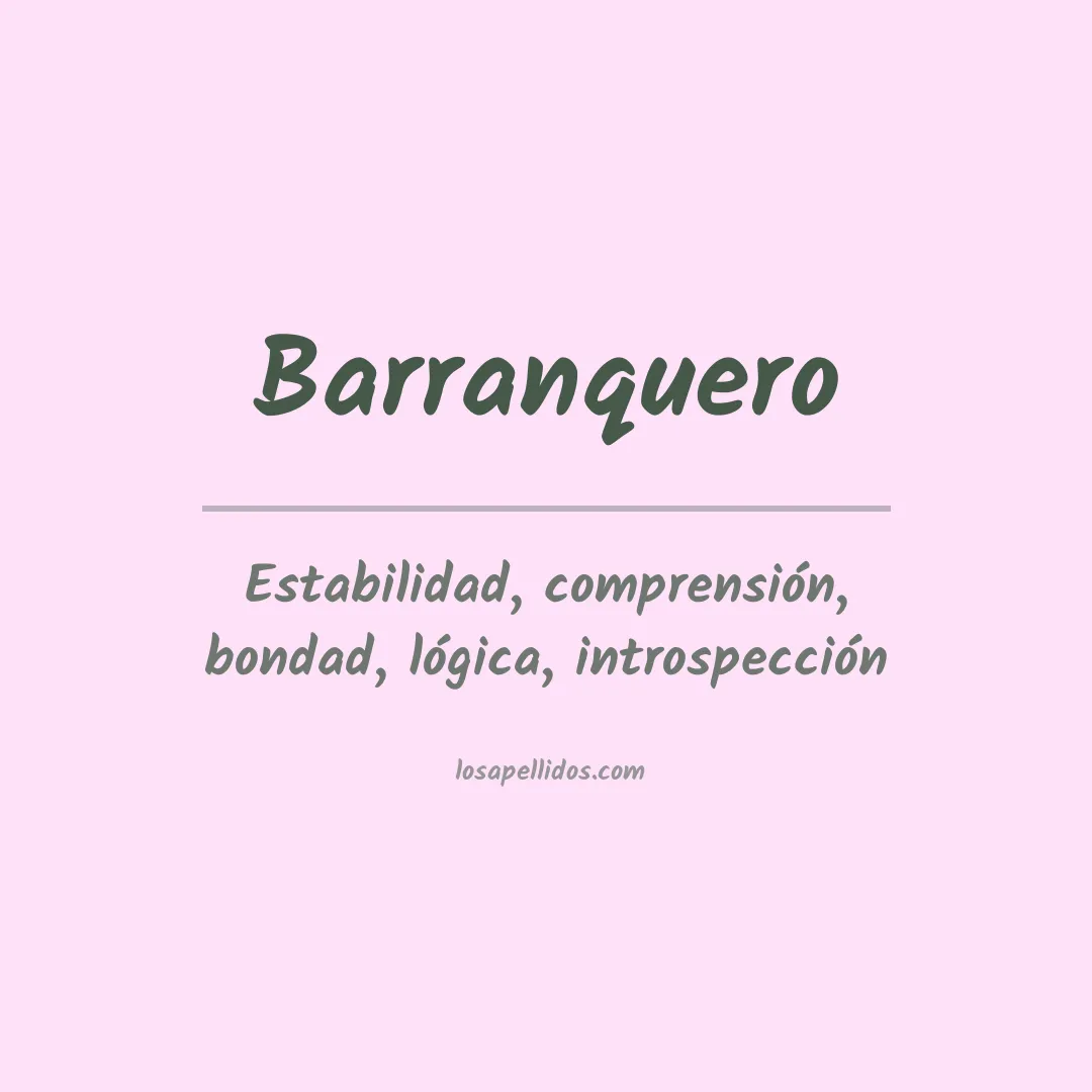 Significado del Apellido Barranquero