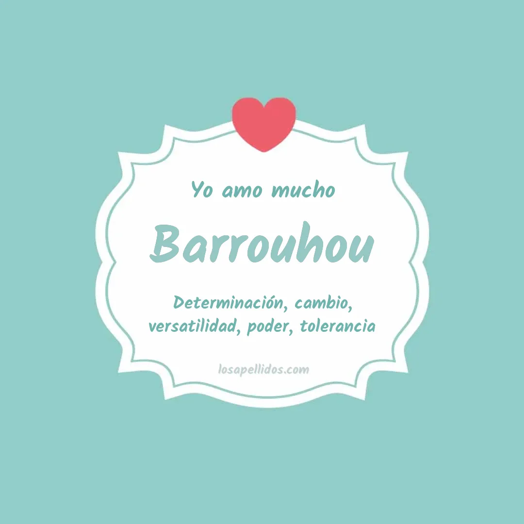 Yo amo mucho Barrouhou