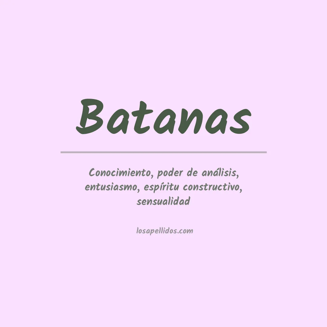 Significado del Apellido Batanas