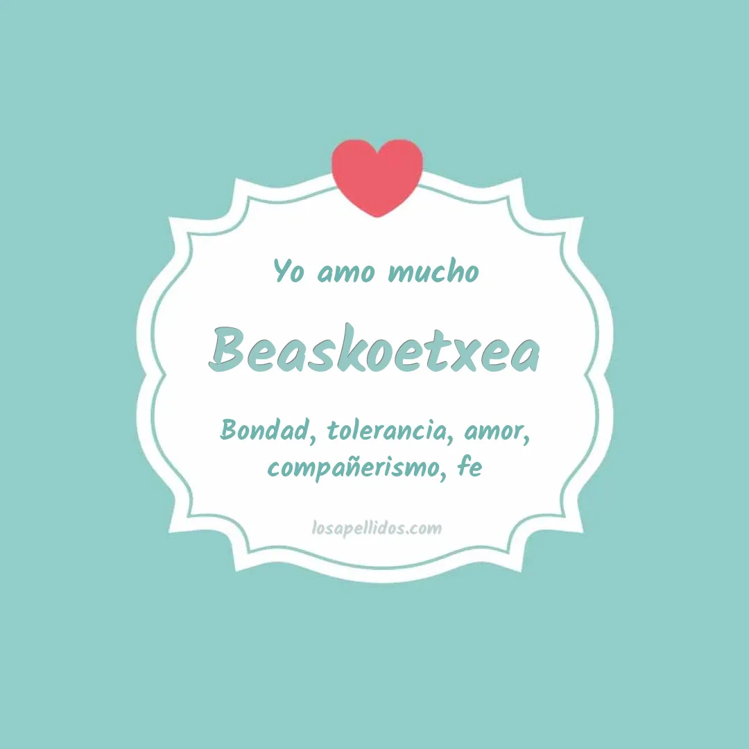 Yo amo mucho Beaskoetxea