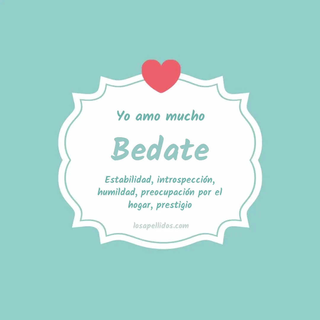 Yo amo mucho Bedate