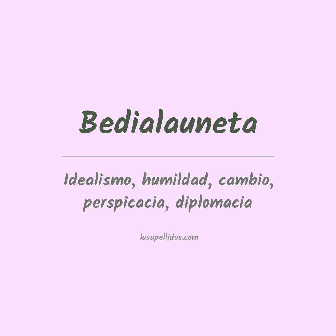 Significado del Apellido Bedialauneta