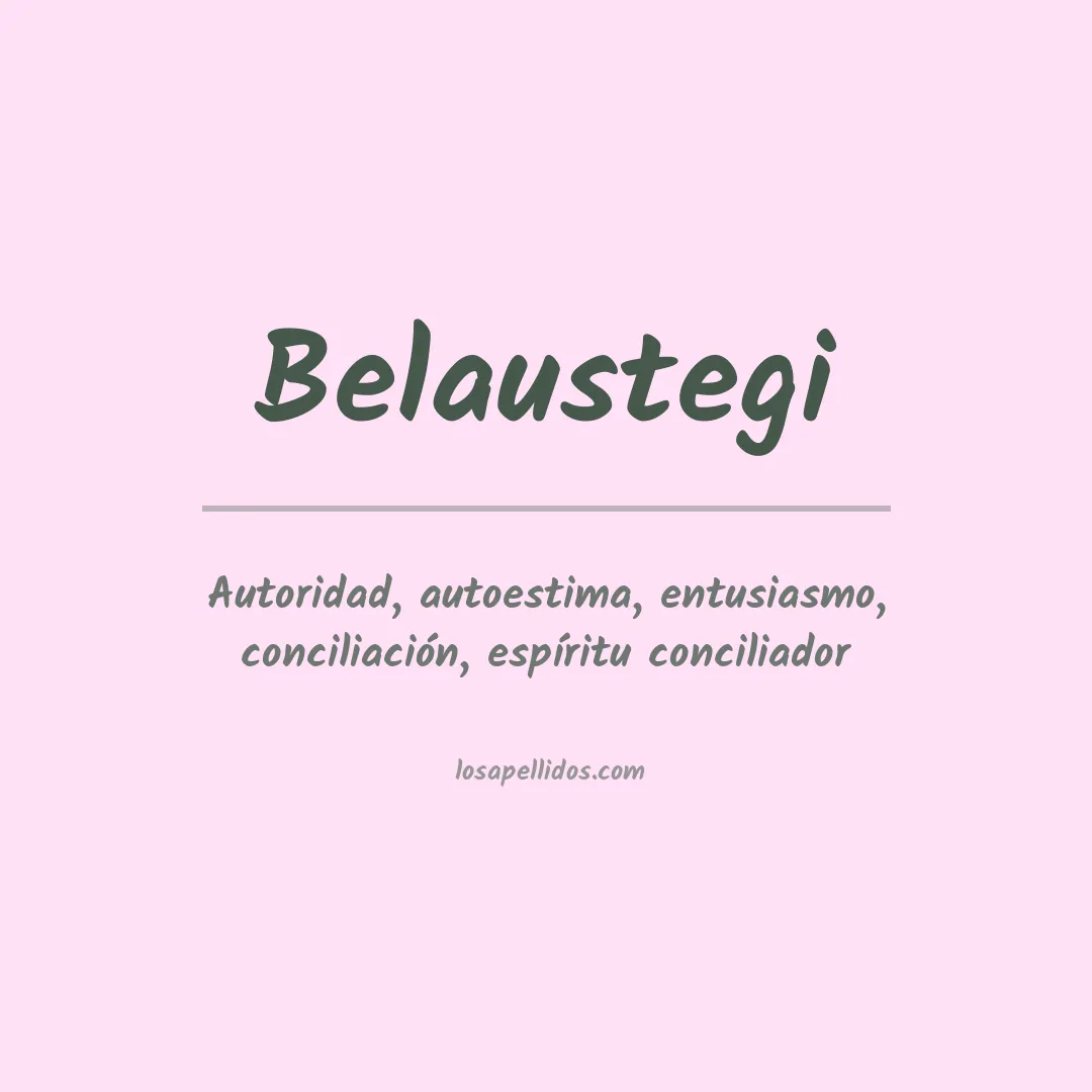 Significado del Apellido Belaustegi