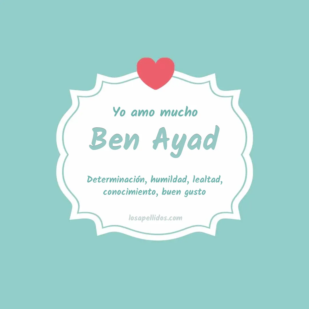 Yo amo mucho Ben ayad