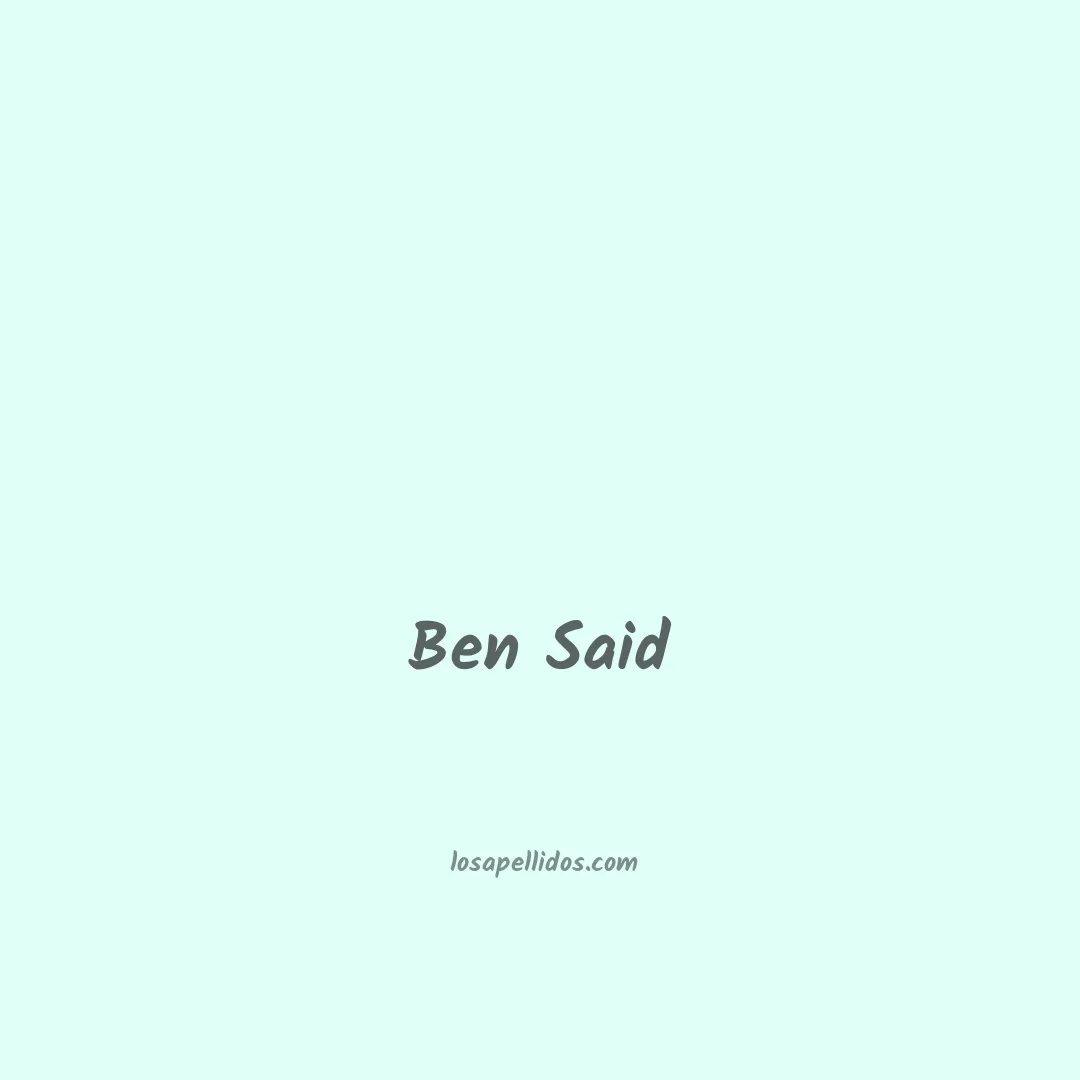 Ben said en chino