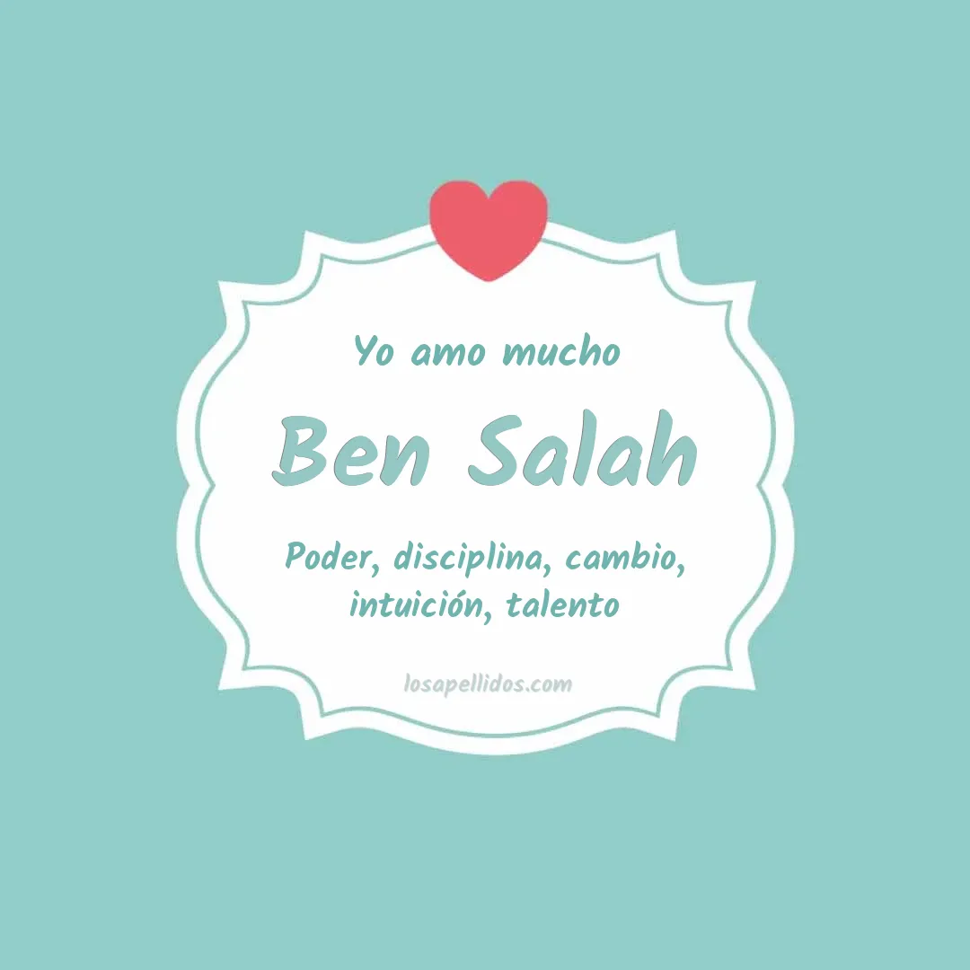Yo amo mucho Ben salah