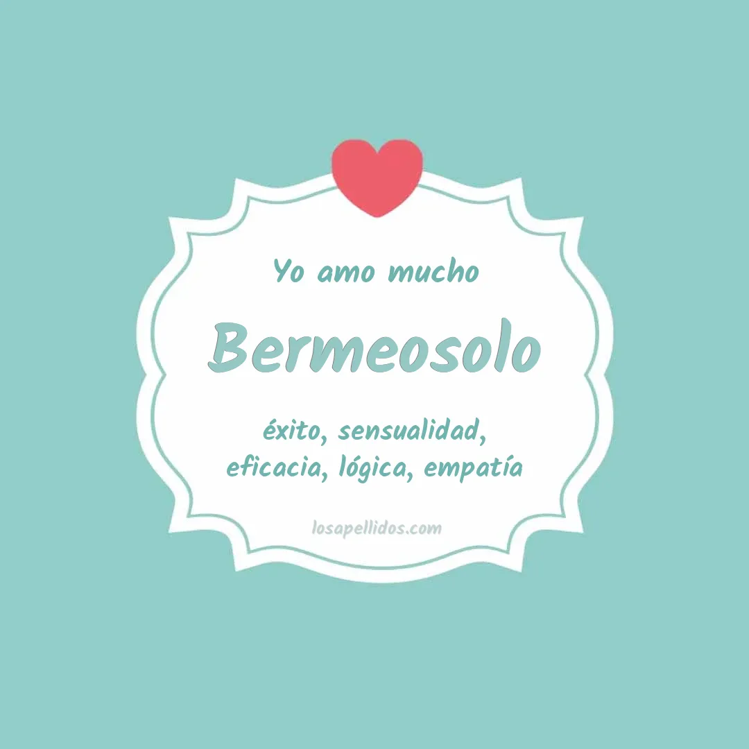 Yo amo mucho Bermeosolo