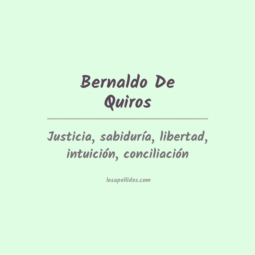 Significado del Apellido Bernaldo de quiros