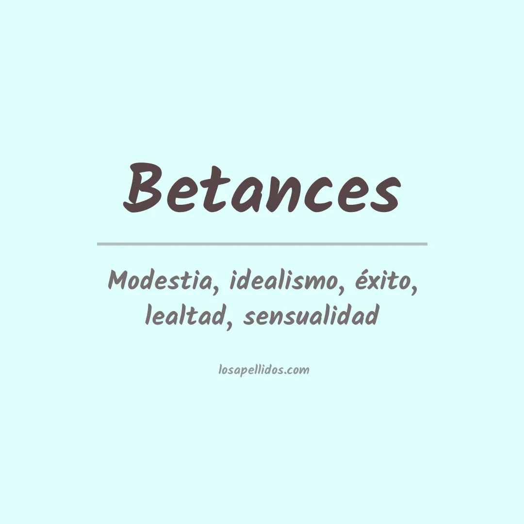 Significado del Apellido Betances
