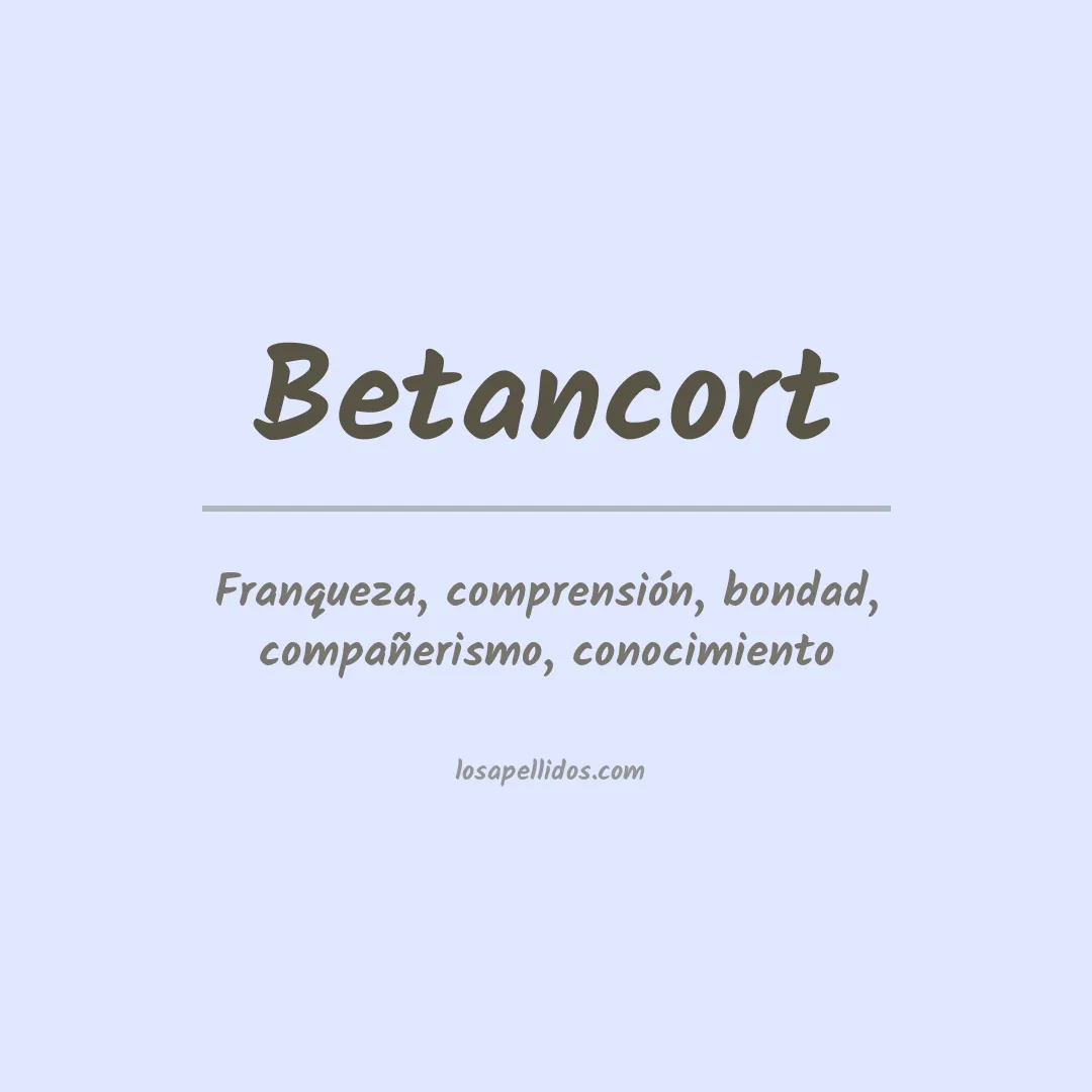 Significado del Apellido Betancort
