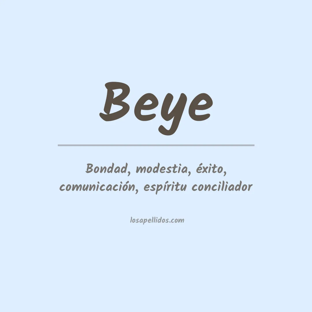 Significado del Apellido Beye