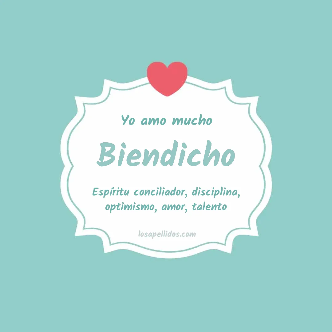 Yo amo mucho Biendicho