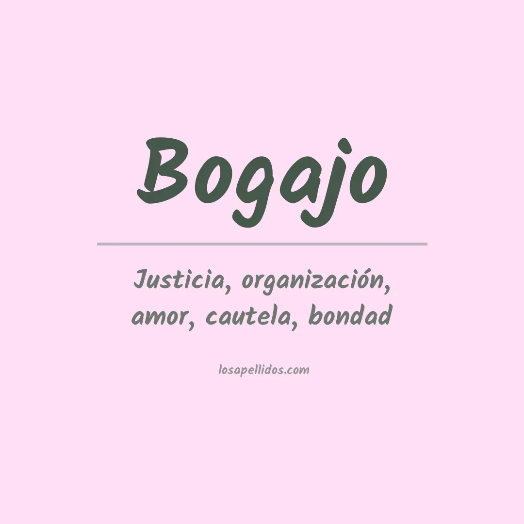 Significado del Apellido Bogajo