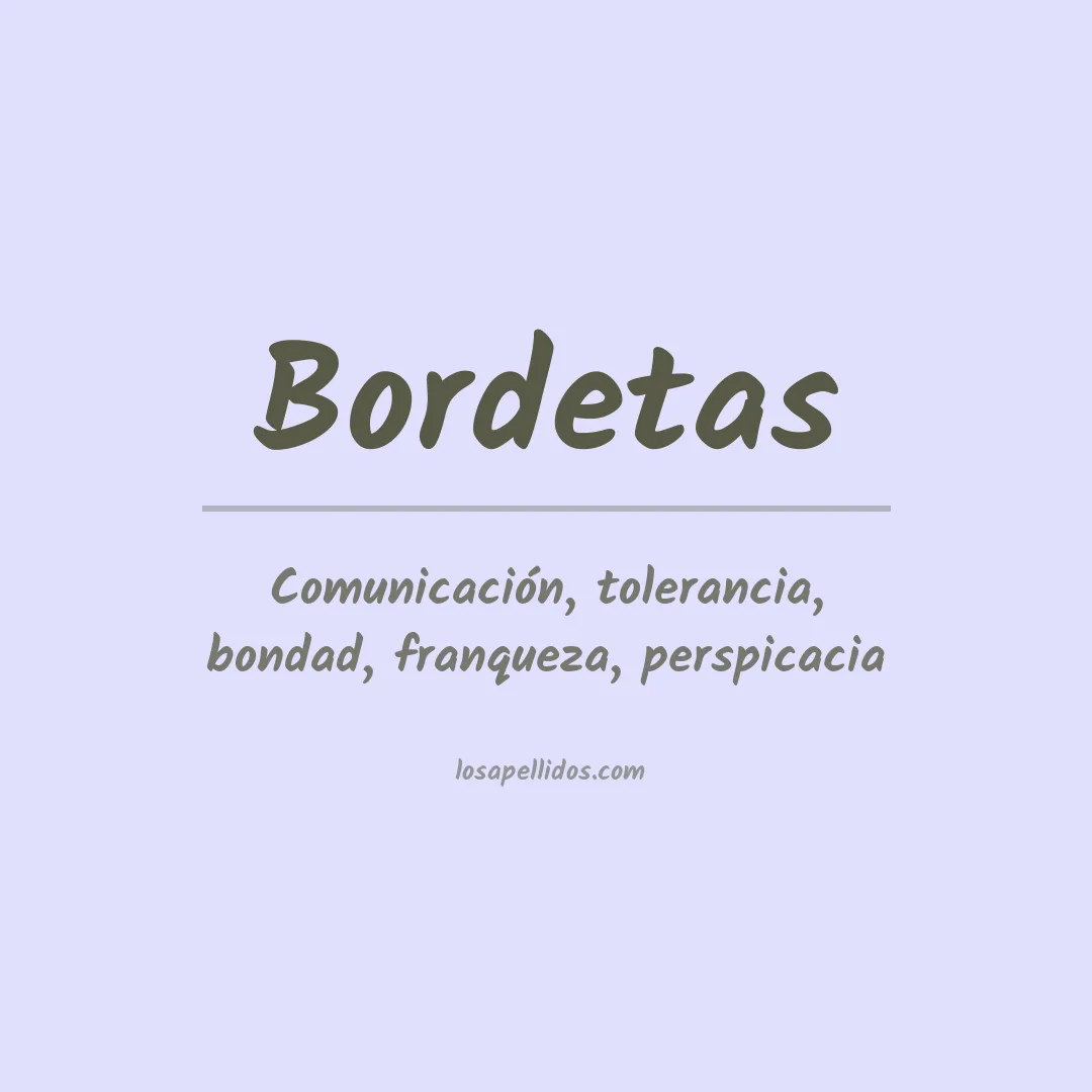 Significado del Apellido Bordetas