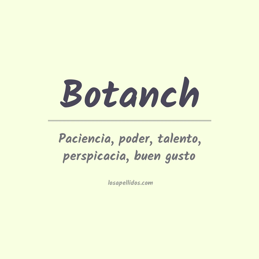 Significado del Apellido Botanch