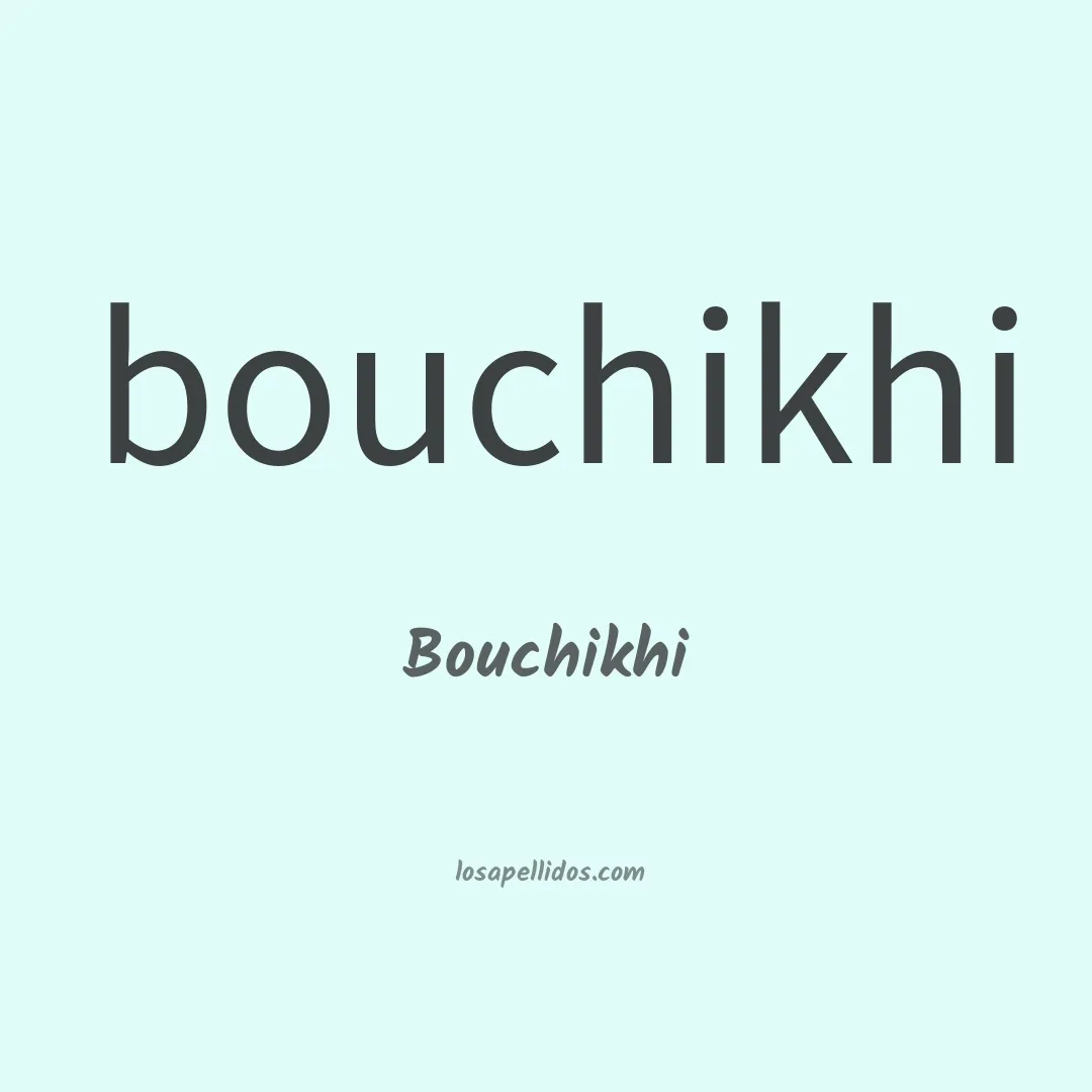 Bouchikhi en chino